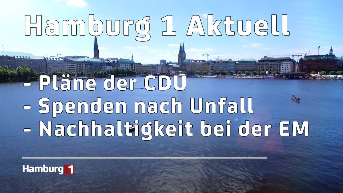 Hamburg Der Tag vom 12.07.2024