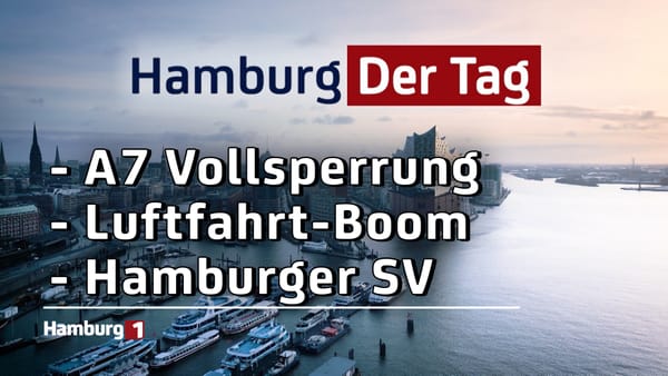 Hamburg Der Tag vom 11.06.2025